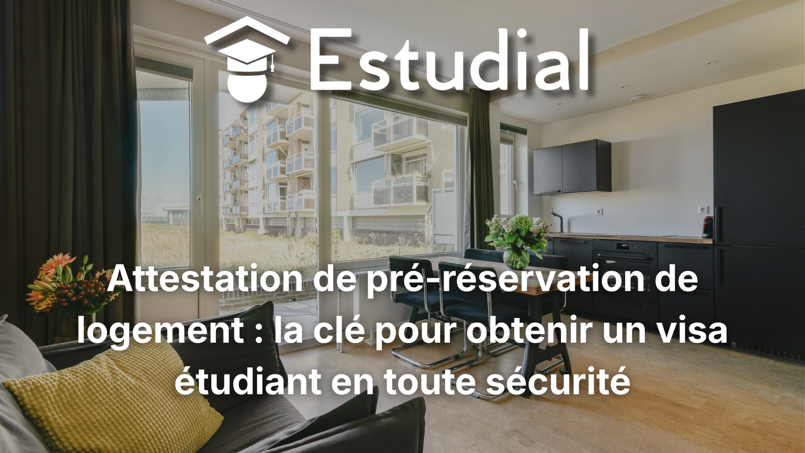 Attestation de pré-réservation de logement : la clé pour obtenir un visa étudiant en toute sécurité