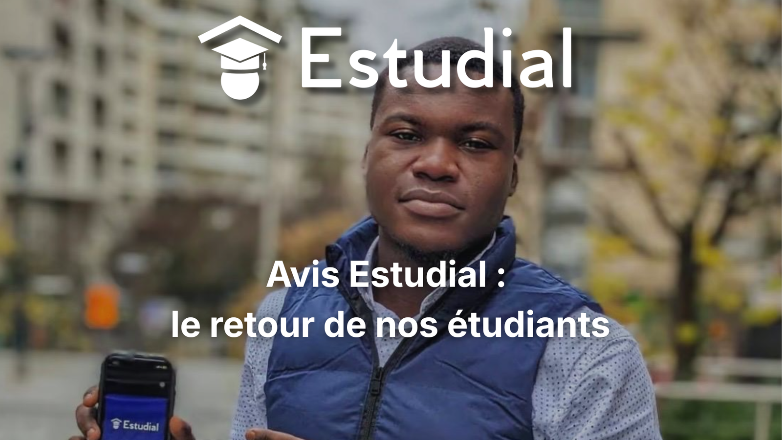 Avis Estudial : témoignage de nos étudiants