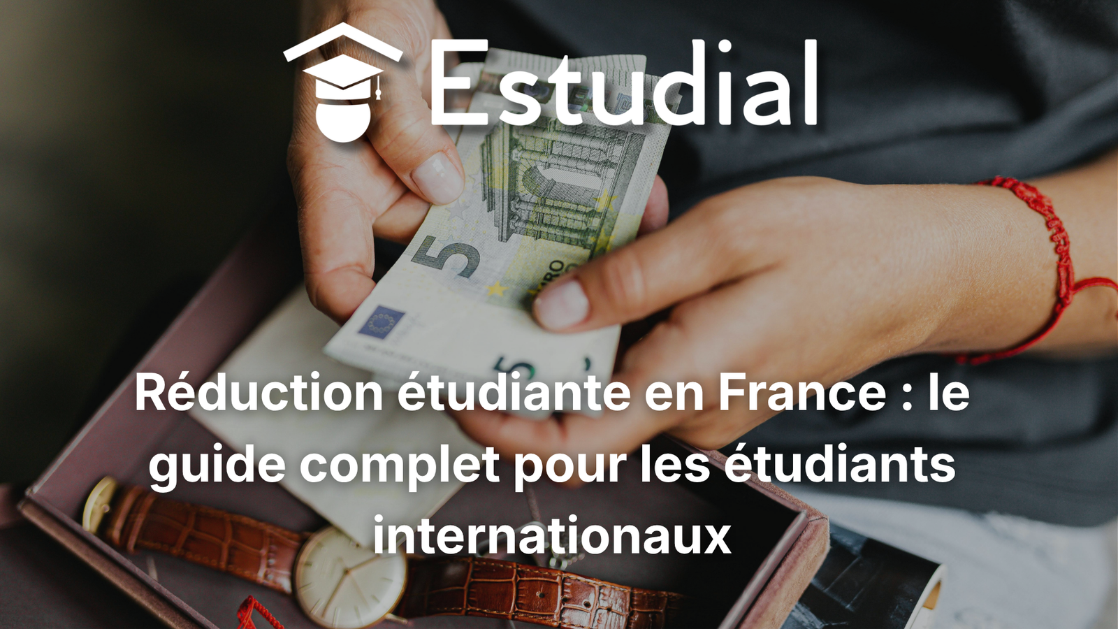 Réduction étudiante en France : le guide complet pour les étudiants internationaux